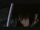 【MAD】るろうに剣心　追憶篇【時の傷痕】　未完