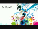 【誕生日に】Be　Myself.　歌ってみた☀　陽乃☀