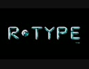 【R-TYPE】ChRφNiClESeVeN