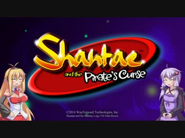 [Shantae]マキさんの髪って自立稼働しそう part1[VOICEROID実況]
