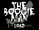 【ホラー実況】命を賭けた狂気のゲームは終わらない【The Boogie Man】#1