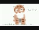 【GUMI】Latty【オリジナル】