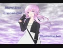 【ニコカラ】[L'Arc-en-Ciel]Blurry eyes【Off.Vocalコーラス有】