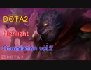 DOTA2 Highlight Compilation vol.2