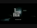【実況】男２人がPSYCHOBREAKに挑…アーーーッッ！！！【part1】