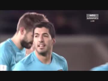 【2015CWC準決勝】バルセロナvs広州恒大