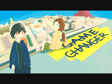 【IA】GAME CHANGER【オリジナル】