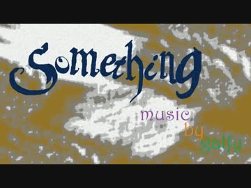 【NNIインスト】Something【オリジナル曲】