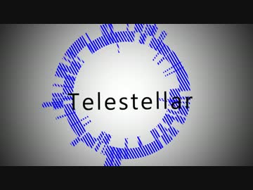 【PVつけてみた】Telestellar-やまじ-鏡音リン