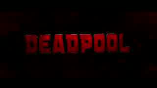 Deadpool Official IMAX Trailer