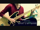 【TAB】【ベース】雅-MIYAVI- WHAT'SMYNAME 【弾いてみた】