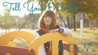 【あけました！！】Tell Your Worldを踊ってみた【P0N*s】