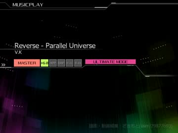 【CROSS×BEATS】Reverse - Parallel Universe[MASTER]【創作譜面】 - ニコニ･コモンズ
