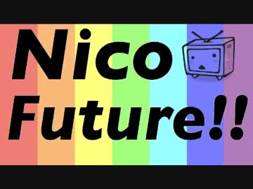 【メドレー】Nico Future!!