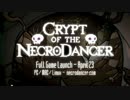 【NecroDancer】でShall we dance?ケイデンス編【かぜまる】01