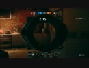 へたれが頑張るRainbow six siege part1