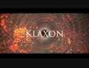 【初音ミク】Klaxon【オリジナル】