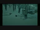 [実況]　迷子ストーリー08　”The Long Dark”