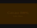 【Epic Nao】Cacao 88％【ミクオリジナル曲】