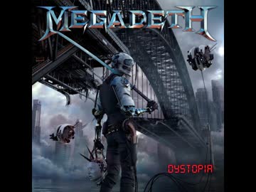 洋楽メタル紹介 “1196”　Megadeth　-　Dystopia