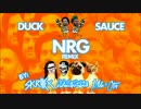 Duck Sauce - NRG (Skrillex, Kill The Noise, Milo & Otis Remix)