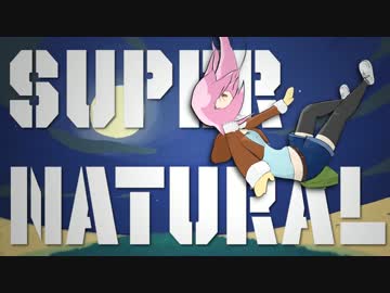【IA】Super Natural【オリジナル】