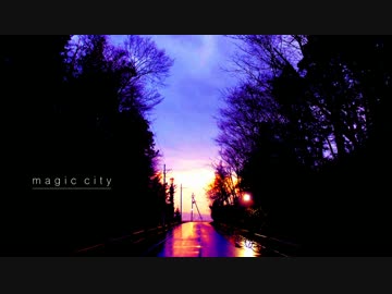 【magic city】　歌ってみた　4RuT　(しるてぃー)
