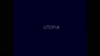 【UTOPIA】夢の中の理想郷 part1
