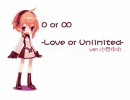 Love or Unlimited..ver.小西ゆの