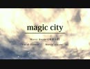 【捨て猫。】 magic city【歌ってみた】