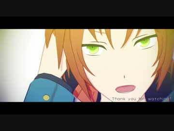 【MMDあんスタ】僕がモンスターになった日【レオ】