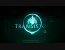 グラと音楽が美しいARPG〈Transistor〉を初見プレイ。1