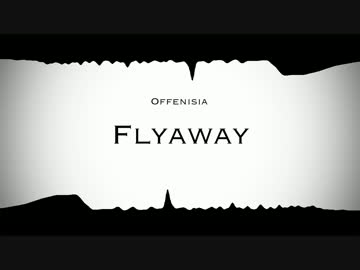 Flyaway / Offenisia