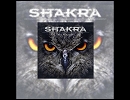 Hard/Melodic Rockへの誘い 518 : Shakura - Into Your Heart/Watch Me Burn  [Hard& Heavy/2016]