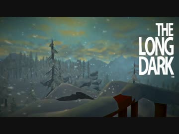 【The Long Dark】雪山サバイバル日記Ⅱ 6日目【結月ゆかり実況】