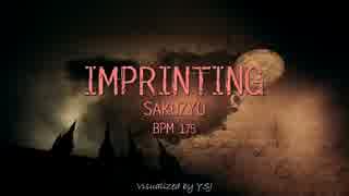 【Pump It Up】Sakuzyo - Imprinting【BGA】