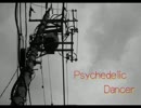【ニコカラ】Psychedelic dancer(off vocal)【ひまふらわー】