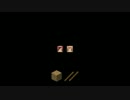 【Minecraft】メイドさんはしゃべらない　７粒目