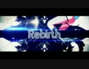 【ニコカラ】Rebirth 男性キー(-3)【off vocal】