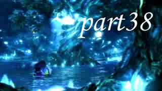 FINAL FANTASY X を実況します。【Part38】