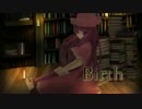 【東方自作アレンジ】Birth【パチュリー】