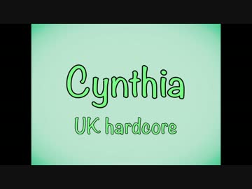 【UK Hardcore】Cynthia