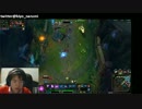 2月14日【lol】KR ソロQ　か日本鯖CBT ゴールド5　名前きよch 7