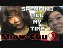 【Show-Chu♡】Spending all my time【踊ってみた】