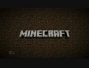 【マインクラフト】マグマの海と終わらない夜 パート14-2(終)【実況】