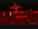 攻略が比較的後ろ向きなDon't Look Back #1