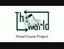 【ノベルゲーム】『The fake world』【PV1】