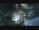 Dead Space3~ﾃﾞｯﾄﾞｽﾍﾟｰｽ3~完遂プロジェクト パート40