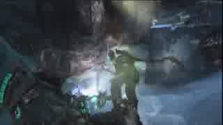 Dead Space3~ﾃﾞｯﾄﾞｽﾍﾟｰｽ3~完遂プロジェクト パート40