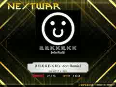 K-shoot_MANIA B.B.K.K.B.K.K.(s-don Remix) 創作譜面